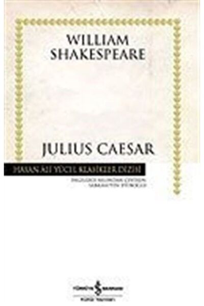 TÜRKİYE İŞ BANKASI KÜLTÜR YAYINLARI Julius Caesar (ciltli)