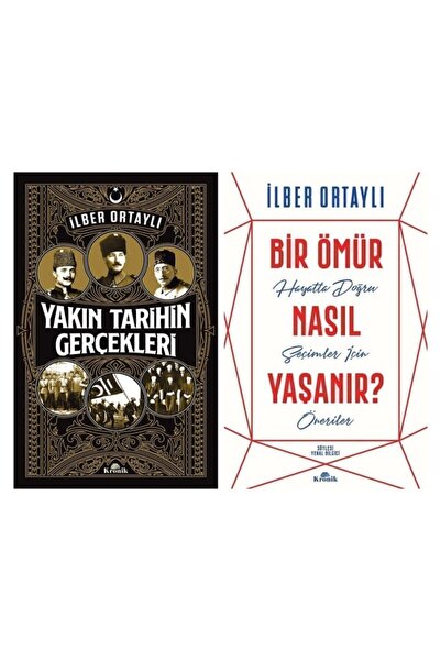 Kronik Kitap Bir Ömür Nasıl Yaşanır - Yakın Tarihin Gerçekleri Ilber Ortaylı ...
