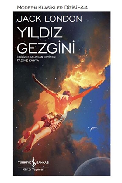 TÜRKİYE İŞ BANKASI KÜLTÜR YAYINLARI Yıldız Gezgini (ciltli)- Jack London