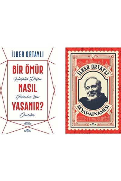 Kronik Kitap Bir Ömür Nasıl Yaşanır ? Ilber Ortaylı Seyahatnamesi