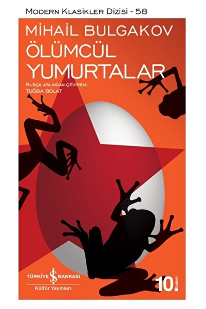 İş Bankası Kültür Yayınları Ölümcül Yumurtalar