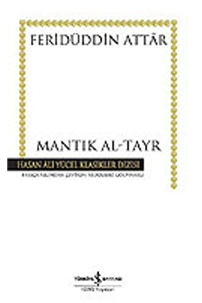 TÜRKİYE İŞ BANKASI KÜLTÜR YAYINLARI Mantık Al-tayr (ciltli)