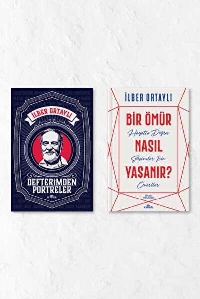 Kronik Kitap Bir Ömür Nasıl Yaşanır? - Defterimden Portreler