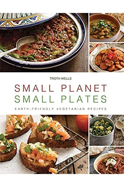 Interlink Publishing Group كوكب صغير أطباق صغيرة وصفات نباتية صديقة للبيئة