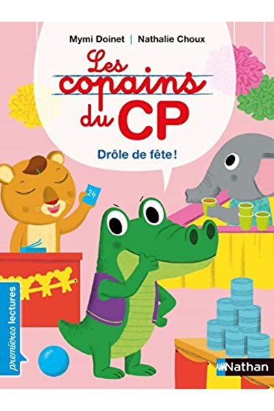 Interforum Editis Les Copains Du Cp Drole De Fete