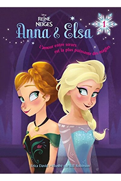 Hachette La Reine Des Neiges Anna et Elsa Tome 1 Vive La Reine
