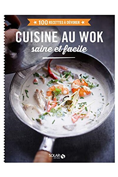 Solar مطبخ Au Wok 100 Recettes A Devorer