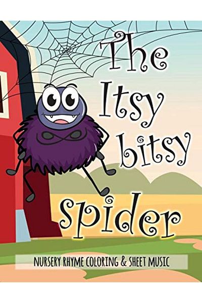 Ingram The Itsy Bitsy Spider Nursery Rhyme Coloring & Sheet Music Educational Coloring Book For Ages 47