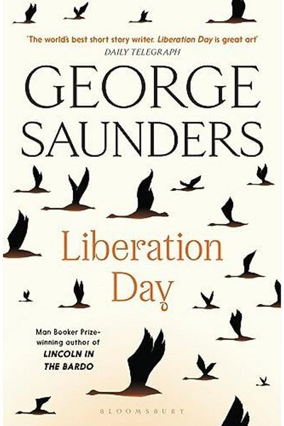 Macmillan Distribution Liberation Day From The Worlds Best Short Story Writer The Telegraph And Winner Of The Man Boo