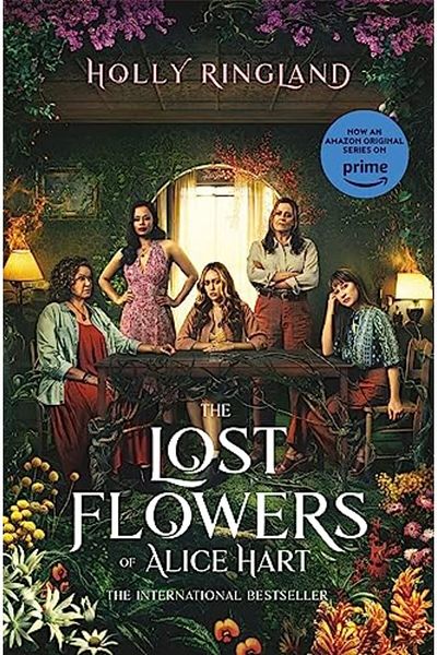 Macmillan Distribution The Lost Flowers Of Alice Hart Now An Amazon Series Starring Sigourney Weaver