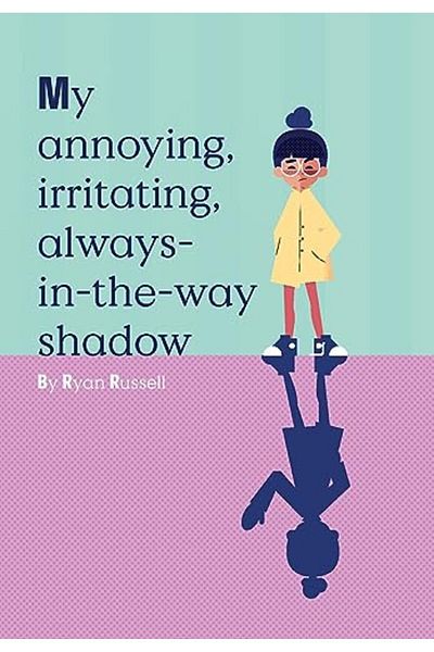 Macmillan Distribution My Annoying Irritating Alwaysintheway Shadow