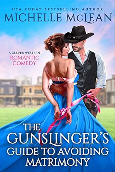 Macmillan Distribution The Gunslingers Guide To Avoiding Matrimony