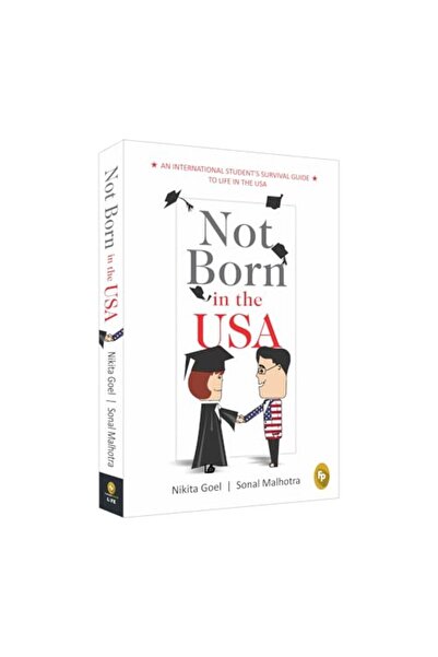Prakash Books لم يولد في الولايات المتحدة الأمريكية دليل البقاء للطلاب الدوليين في الحياة في الولايات المتحدة الأمريكية