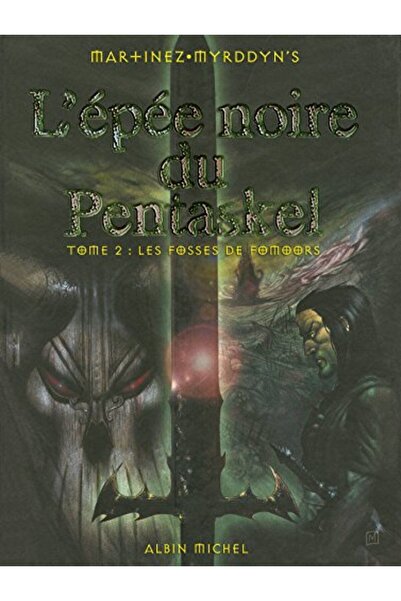 Hachette Distribution Lep E Noire De Pentaskel Tome 2 Les Fosses De Fomoors