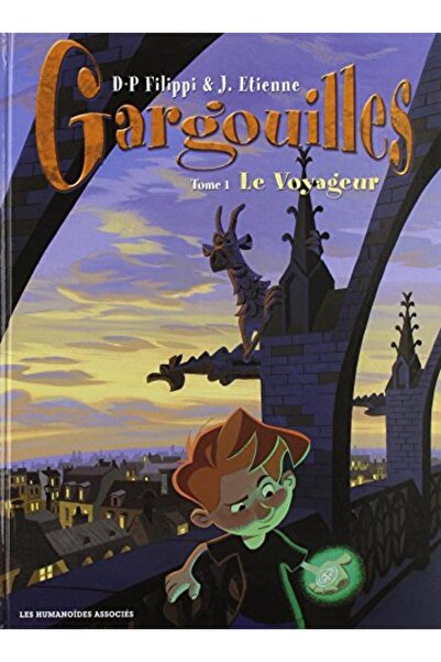 Hachette Distribution Gargouilles Tome 01 Le Voyageur