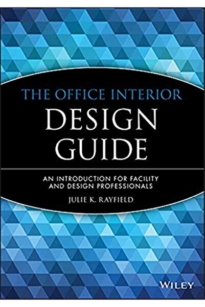 John Wiley The Office Interior Design Guide An Introduction For Facility And ...