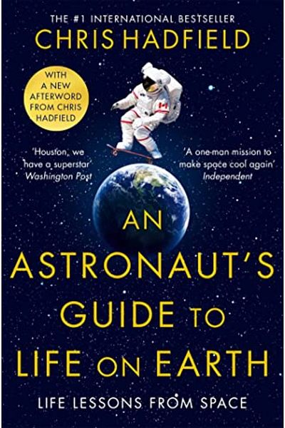 Macmillan Distribution An Astronauts Guide To Life On Earth