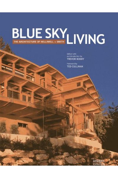 Ingram Blue Sky Living The Architecture Of Helliwell Smith
