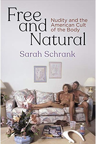 John Wiley العُري الحر والطبيعي وعبادة الجسد في أمريكا