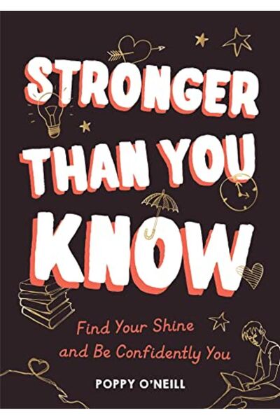 Hachette Stronger Than You Know Find Your Shine And Be Confidently You
