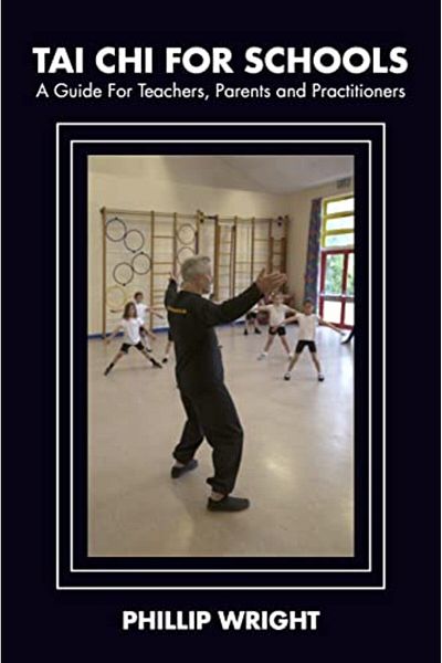 Ingram Tai Chi For Schools A Guide For Teachers Parents And Practitoners