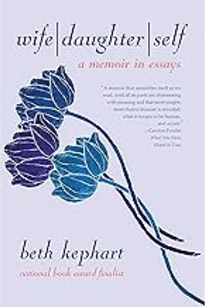 Ingram Wife | Daughter | Self A Memoir In Essays