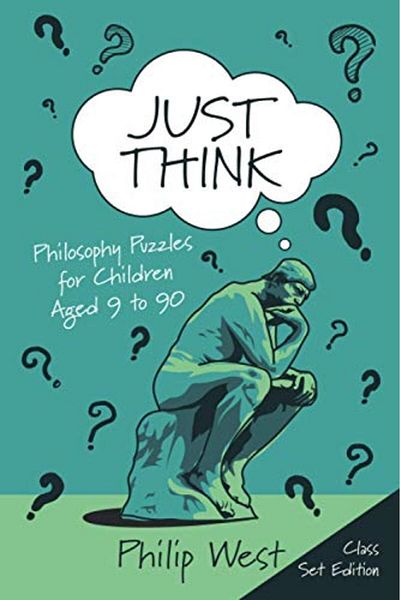 Ingram Just Think Philosophy Puzzles For Children Aged 9 To 90 Class Set Edition