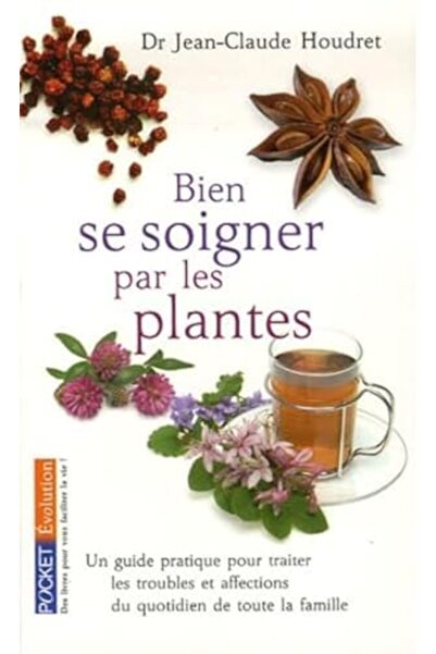 Interforum Editis Bien Se Soigner Par Les Plantes Un Guide Pratique Pour Trai...
