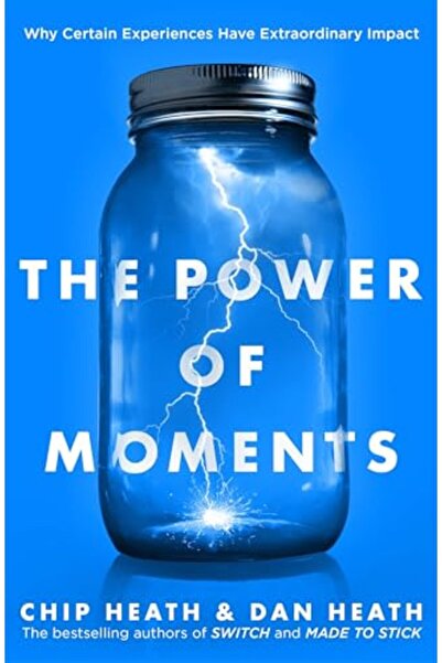 Penguin Random House The Power Of Moments Why Certain Experiences Have Extrao...