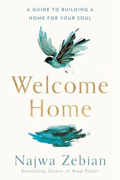 Penguin Random House Welcome Home A Guide To Building A Home For Your Soul