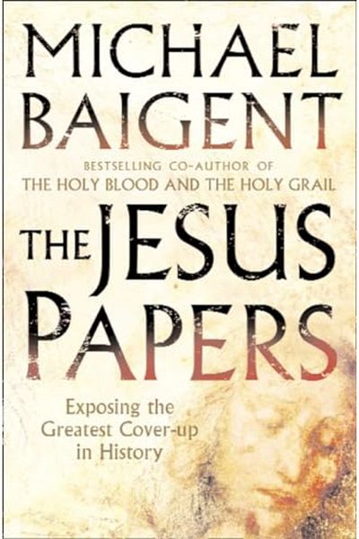 Harper Collins The Jesus Papers Exposing The Greatest Coverup In History