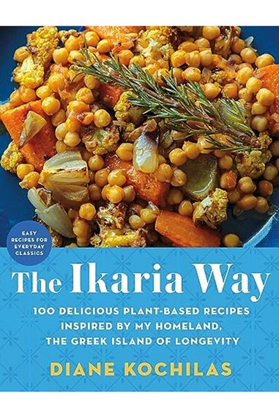 Macmillan Distribution The Ikaria Way 100 Delicious Plantbased Recipes Inspired By My Homeland The Greek Island Of Longe