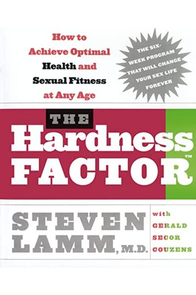 Harper Collins The Hardness Factor How To Achieve Your Best Health And Sexual...