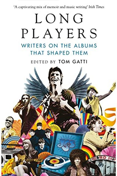 Macmillan Distribution Long Players Writers On The Albums That Shaped Them
