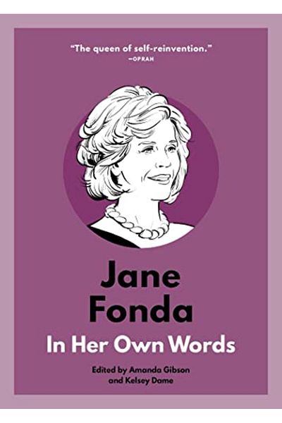 Ingram Jane Fonda In Her Own Words