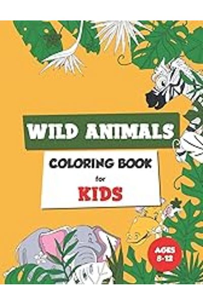 Ingram Wild Animals Coloring Book For Kids Ages 812 Coloring Book For Kids