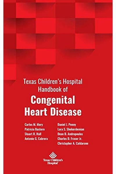 Ingram Texas Childrens Hospital Handbook Of Congenital Heart Disease