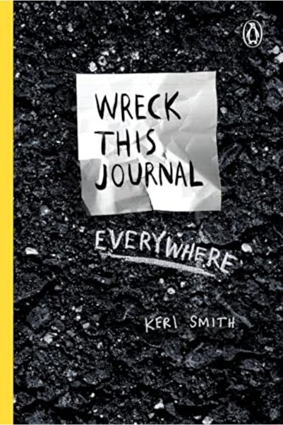 Penguin Random House Wreck This Journal Everywhere To Create Is To Destroy