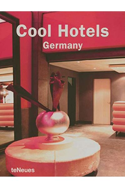 Ingram Cool Hotels Germany Cool Hotels