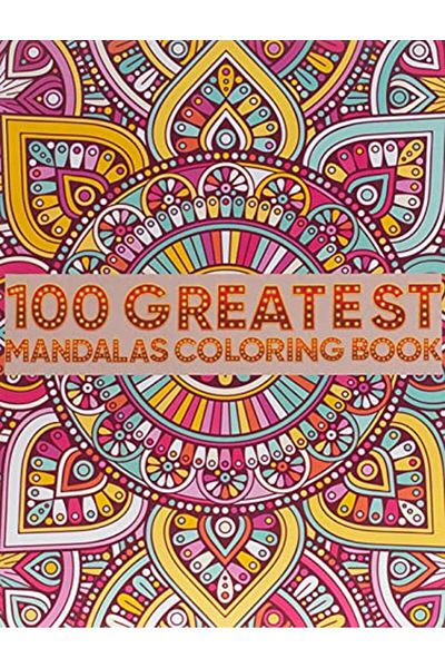 Ingram 100 Greatest Mandalas Coloring Book Adult Coloring Book 100 Mandala Images Stress Management Colori