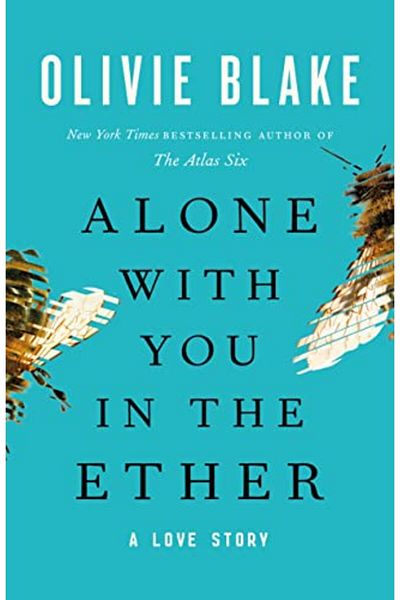 Macmillan Distribution Alone With You In The Ether A Love Story