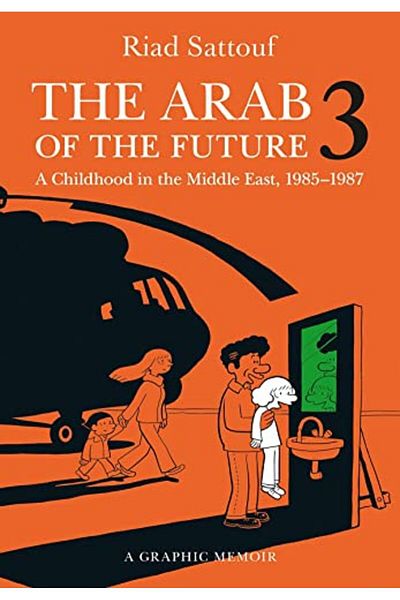 Macmillan Distribution The Arab Of The Future 3 A Childhood In The Middle East 19851987