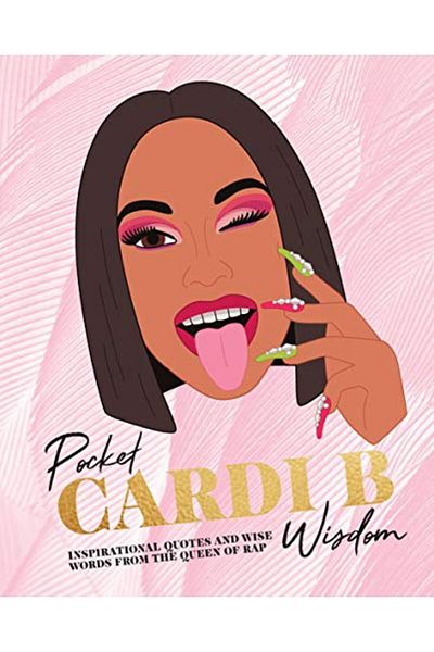 Macmillan Distribution Pocket Cardi B Wisdom Inspirational Quotes And Wise Words From The Queen Of Rap