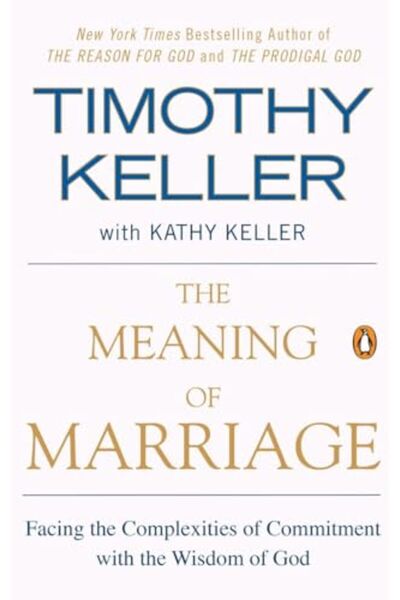 Penguin Random House The Meaning Of Marriage Facing The Complexities Of Commi...