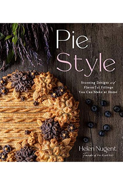 Macmillan Distribution Pie Style Stunning Designs And Flavorful Fillings You Can Make At Home