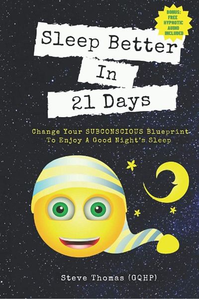 Ingram Sleep Better In 21 Days Change Your Subconscious Blueprint To Enjoy A Good Nights Sleep
