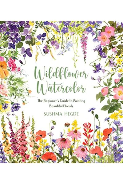Macmillan Distribution Wildflower Watercolor The Beginners Guide To Painting Beautiful Florals