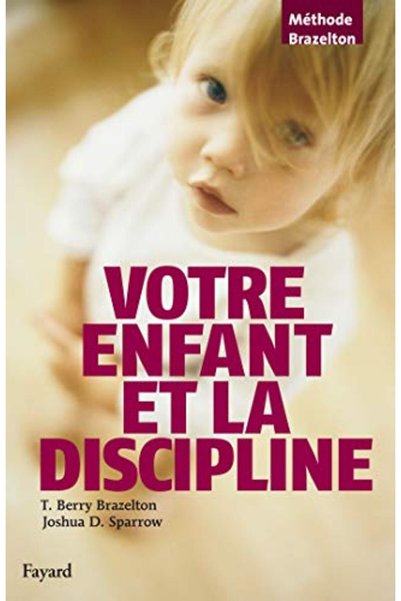 Hachette Votre Enfant Et La Discipline