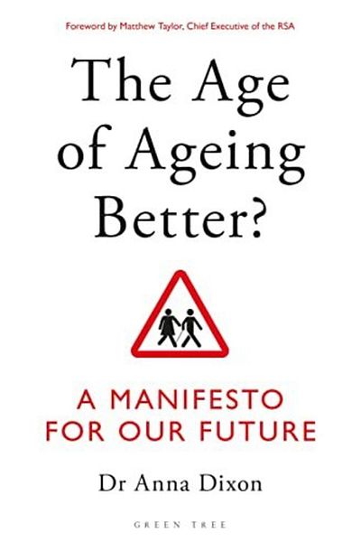 Macmillan Distribution The Age Of Ageing Better A Manifesto For Our Future