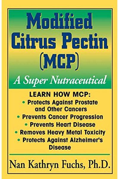 Ingram Modified Citrus Pectin A Super Nutraceutical